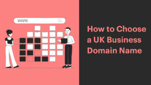 choose uk business domain name